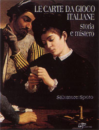 Le Carte da Gioco italiane - Storia e mistero